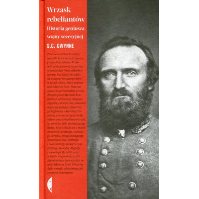 Wrzask rebeliantów Historia geniusza wojny secesyjnej
