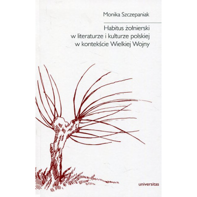 Habitus żołnierski w literaturze i kulturze polskiej