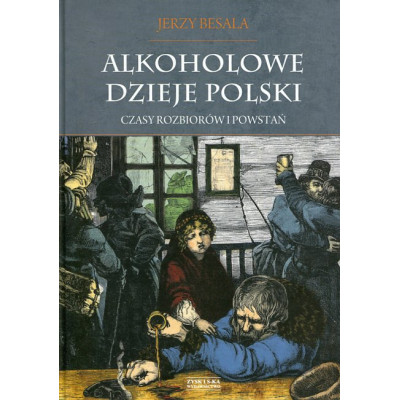 Alkoholowe dzieje Polski