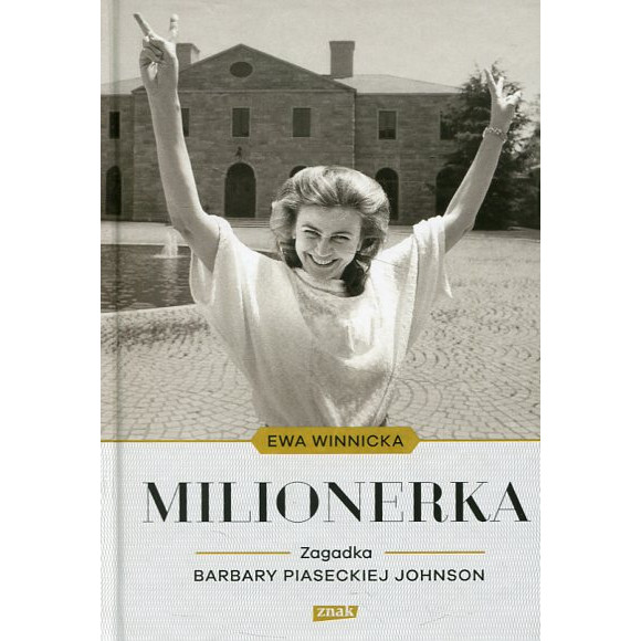 Milionerka. Zagadka Barbary Piaseckiej-Johnson