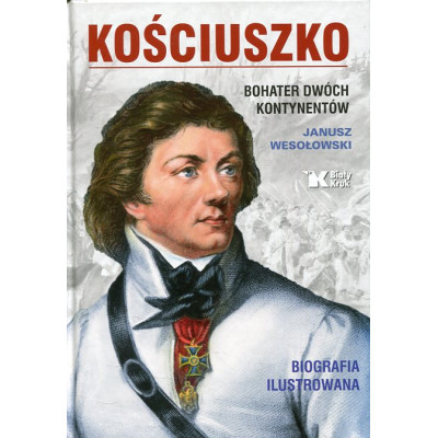 Kościuszko. Bohater dwóch kontynentów
