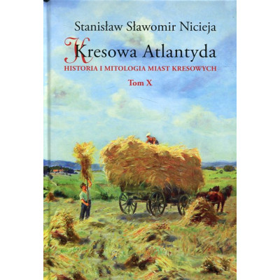 Kresowa Atlantyda Tom X
