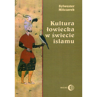 Kultura łowiecka w świecie islamu