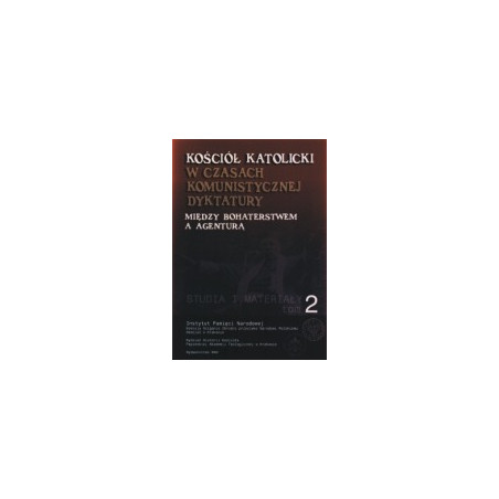 Kościół Katolicki w czasach komunistycznej dyktatury