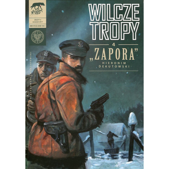 Wilcze tropy. Zeszyt 4. Zapora – Hieronim Dekutowski