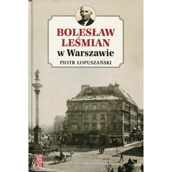 Bolesław Leśmian w Warszawie