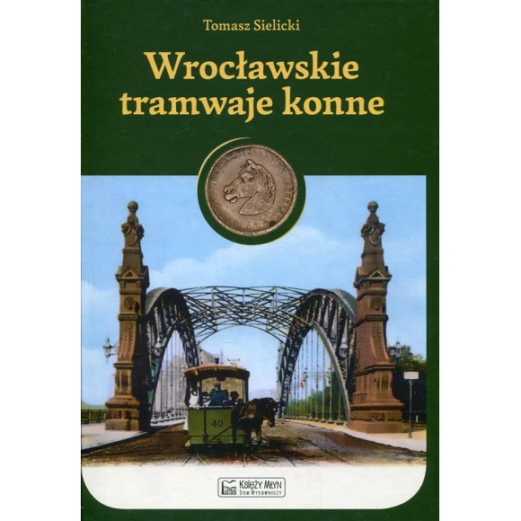 Wrocławskie tramwaje konne