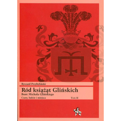 Ród książąt Glińskich Tom 2