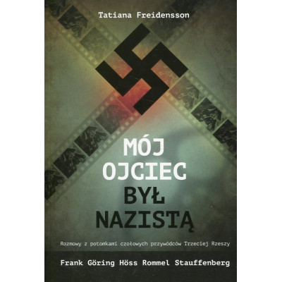 Mój ojciec był nazistą