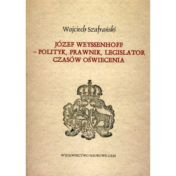Józef Weyssenhoff polityk prawnik legislator czasów Oświecenia