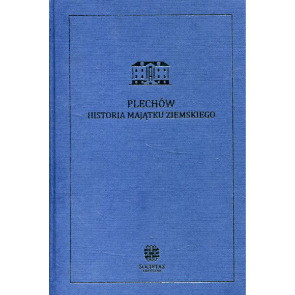 Plechów Historia majątku ziemskiego
