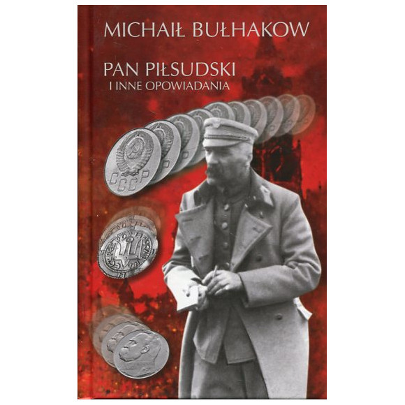 Pan Piłsudski i inne opowiadania