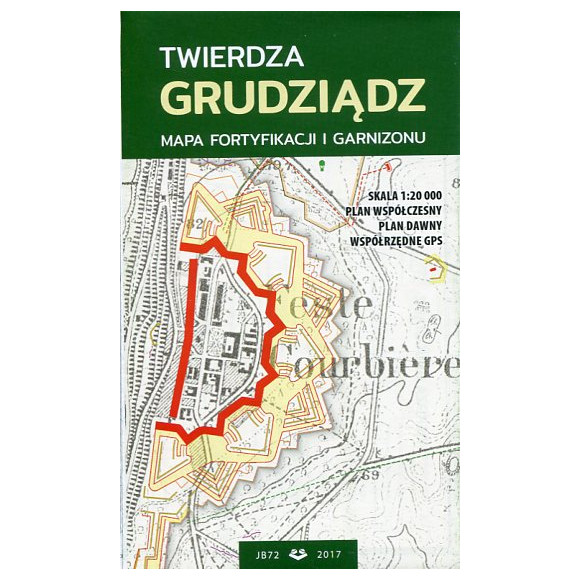 Twierdza Grudziądz. Mapa fortyfikacji i garnizonu