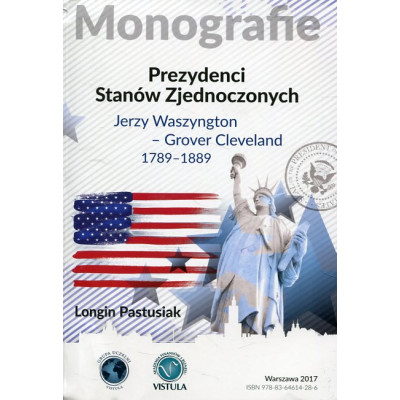 Prezydenci Stanów Zjednoczonych. Cz. 1