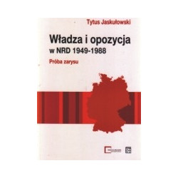 Władza i opozycja w NRD 1949-1988
