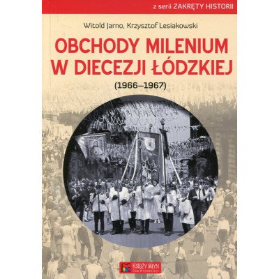 Obchody milenium w Diecezji Łódzkiej