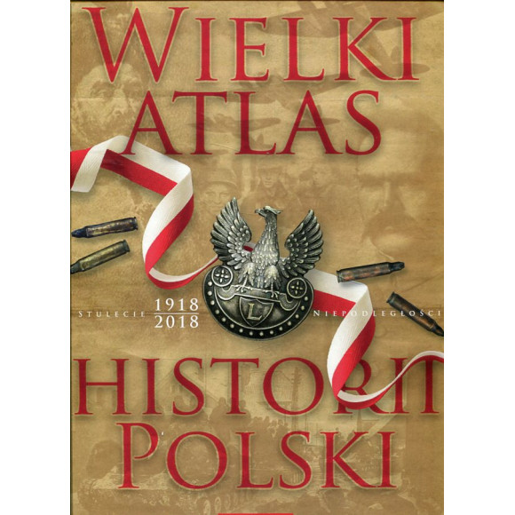 Wielki atlas historii Polski