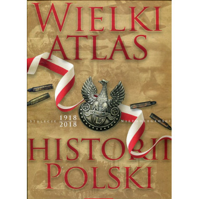 Wielki atlas historii Polski