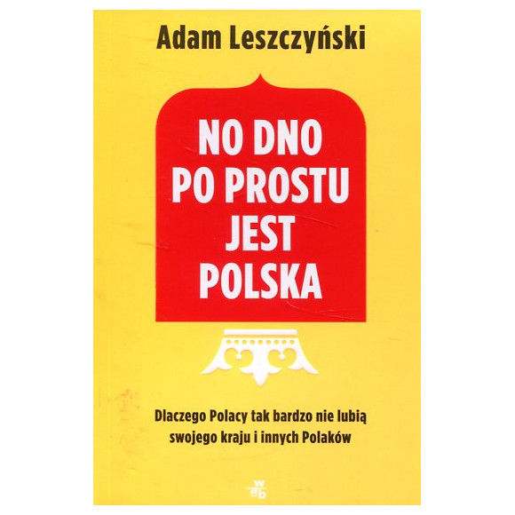 No dno po prostu jest Polska