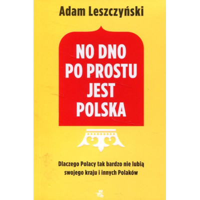 No dno po prostu jest Polska