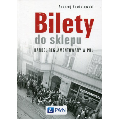Bilety do sklepu. Handel reglamentowany w PRL