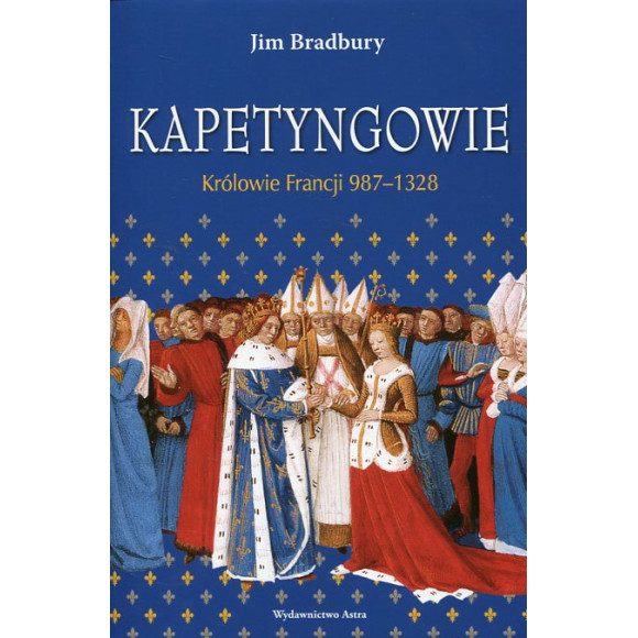 Kapetyngowie Królowie Francji 987-1328