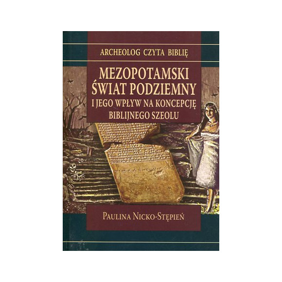 Mezopotamski świat podziemny i jego wpływ na koncepcję biblijnego Szeolu