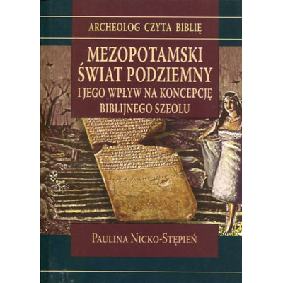 Mezopotamski świat podziemny i jego wpływ na koncepcję biblijnego Szeolu