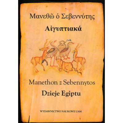 Manethon z Sebennytos Dzieje Egiptu i inne pisma