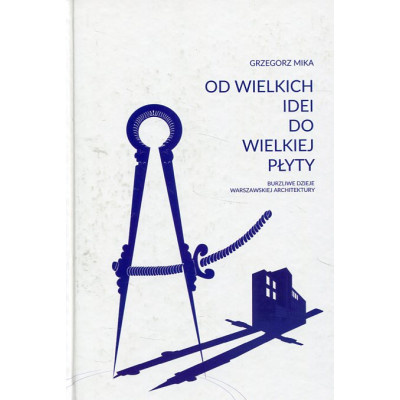 Od wielkich idei do wielkiej płyty