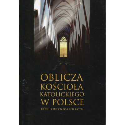 Oblicza kościoła katolickiego w Polsce