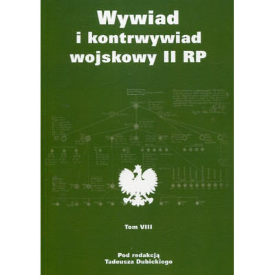 Wywiad i kontrwywiad wojskowy II RP t.8