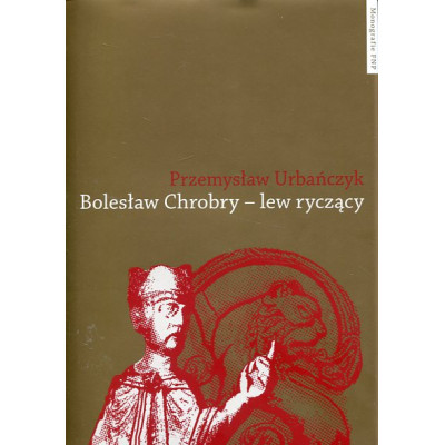 Bolesław Chrobry - lew ryczący