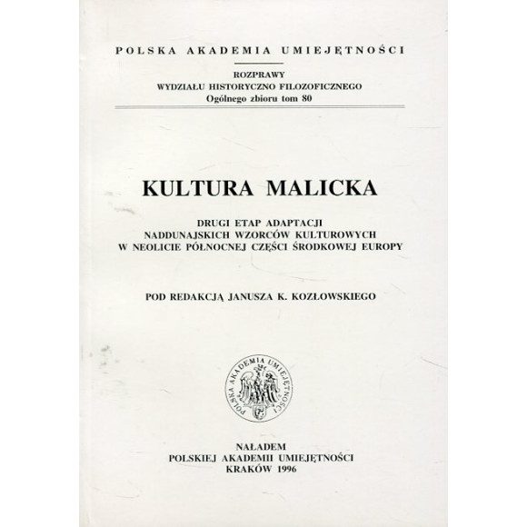 Kultura malicka. Drugi etap adaptacji naddunajskich wzorców kulturowych w neolicie północnej części Środkowej Europy