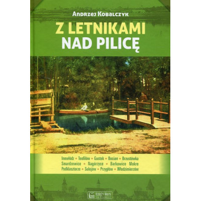 Z letnikami nad Pilicę