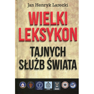 Wielki leksykon tajnych służb świata