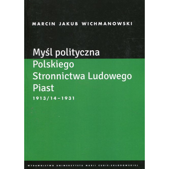 Myśl polityczna Polskiego Stronnictwa Ludowego Piast 1913/14-1931