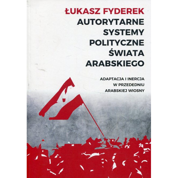 Autorytarne systemy polityczne świata arabskiego