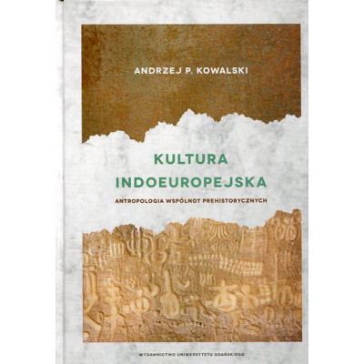 Kultura indoeuropejska Antropologia wspólnot prehistorycznych