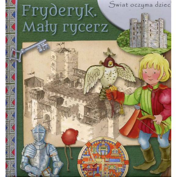Świat oczyma dziecka Fryderyk Mały rycerz