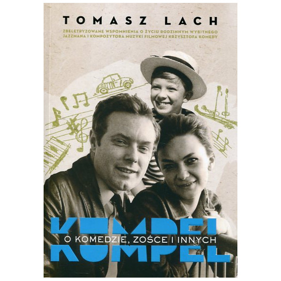 Kumpel. O Komedzie Zośce i innych