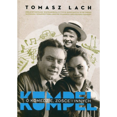 Kumpel. O Komedzie Zośce i innych
