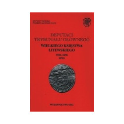 Deputaci Trybunału Głównego Wielkiego Księstwa Litewskiego 1582-1696