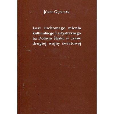 Losy ruchomego mienia kulturalnego i artystycznego na Dolnym Śląsku