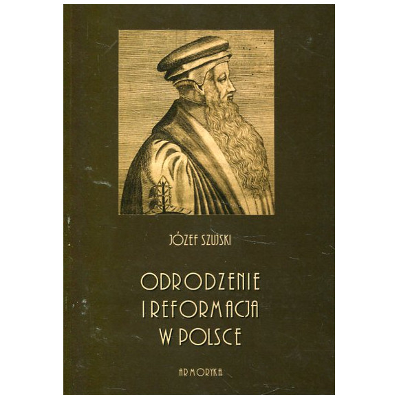 Odrodzenie i reformacja w Polsce