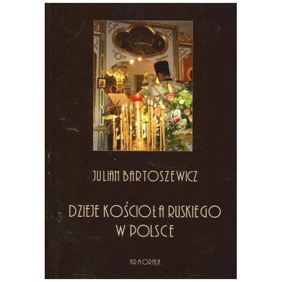Dzieje kościoła ruskiego w Polsce