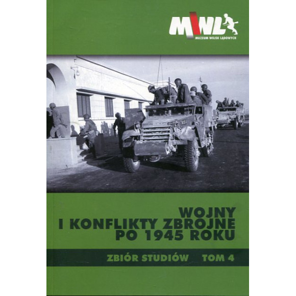 Wojny i konflikty zbrojne po 1945 roku tom 4