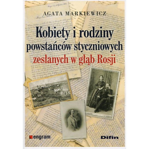 Kobiety i rodziny powstańców styczniowych zesłanych w głąb Rosji