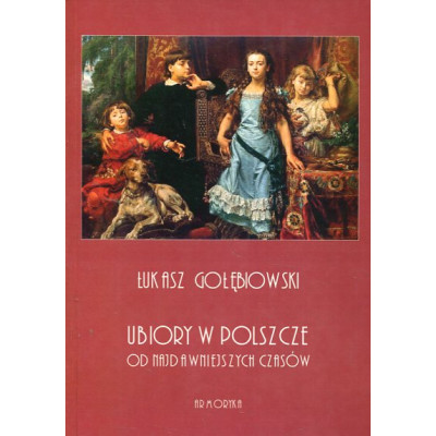 Ubiory w Polszcze od najdawniejszych czasów