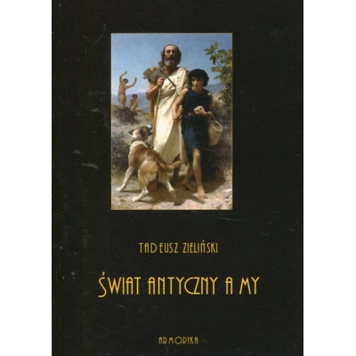 Świat antyczny a my